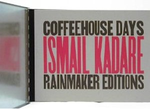 Ismail Kadare - Coffehouse days